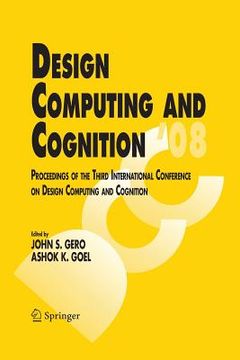 portada Design Computing and Cognition '08: Proceedings of the Third International Conference on Design Computing and Cognition