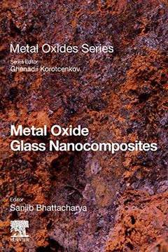 portada Metal Oxide Glass Nanocomposites (Metal Oxides) (en Inglés)
