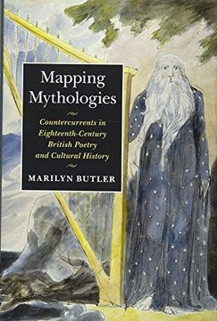 portada Mapping Mythologies: Countercurrents in Eighteenth-Century British Poetry and Cultural History
