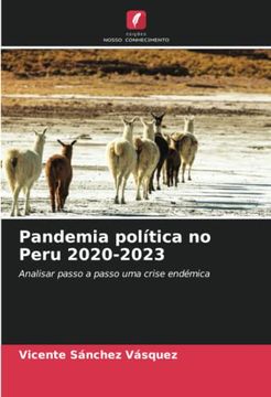 portada Pandemia Política no Peru 2020-2023: Analisar Passo a Passo uma Crise Endémica