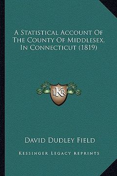 portada a statistical account of the county of middlesex, in connecticut (1819) (in English)