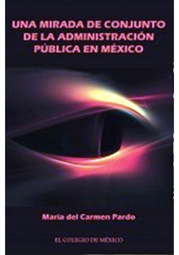 portada Una Mirada de Conjunto de la Administracion Publica en Mexico