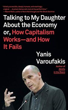 portada Talking to my Daughter About the Economy: Or, how Capitalism Works--And how it Fails 