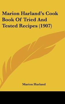 portada marion harland's cook book of tried and tested recipes (1907) (in English)