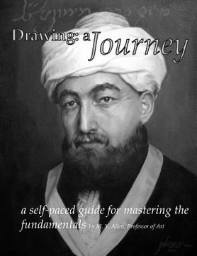 portada Drawing: a Journey: a self-paced guide for mastering the fundamentals (en Inglés)