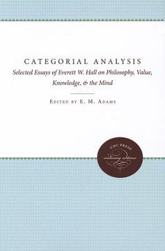 portada categorial analysis: selected essays of everett w. hall on philosophy, value, knowledge, and the mind (in English)