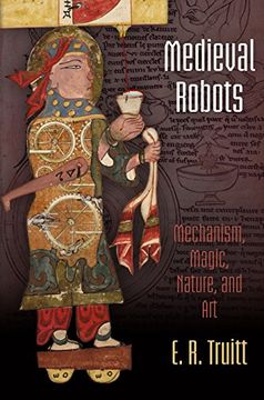 portada Medieval Robots: Mechanism, Magic, Nature, and art (The Middle Ages Series) (en Inglés)