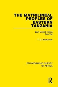 portada The Matrilineal Peoples of Eastern Tanzania (Zaramo, Luguru, Kaguru, Ngulu): East Central Africa Part XVI