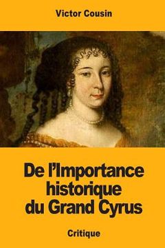 portada De l'Importance historique du Grand Cyrus (in French)