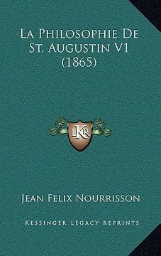 portada La Philosophie De St. Augustin V1 (1865) (in French)