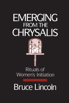 portada Emerging From the Chrysalis: Rituals of Women's Initiation (en Inglés)