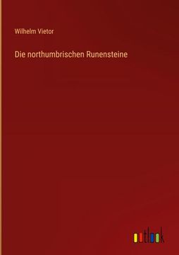 portada Die northumbrischen Runensteine (en Alemán)