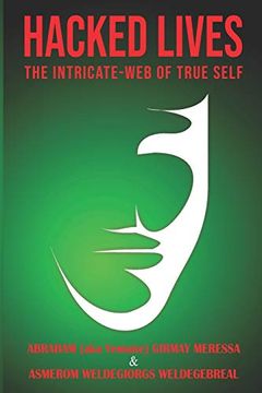 portada Hacked Lives: The Intricate-Web of True-Self (en Inglés)