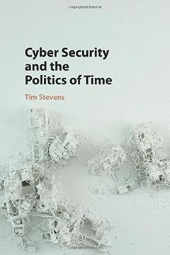 portada Cyber Security and the Politics of Time (en Inglés)
