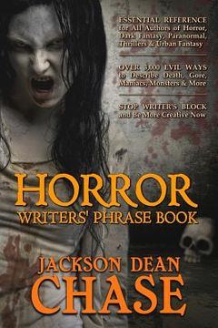 portada Horror Writers' Phrase Book: Essential Reference for All Authors of Horror, Dark Fantasy, Paranormal, Thrillers, and Urban Fantasy (en Inglés)