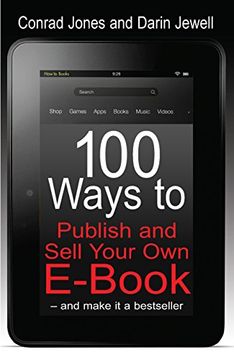 portada 100 Ways to Publish and Sell Your own E-Book (en Inglés)