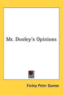 portada mr. dooley's opinions (en Inglés)