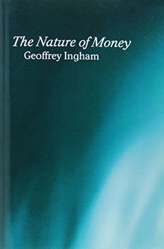portada Nature of Money: New Directions in Political Economy (en Inglés)