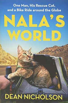 portada Nala'S World: One Man, his Rescue Cat, and a Bike Ride Around the Globe (in English)