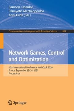 portada Network Games, Control and Optimization: 10th International Conference, Netgcoop 2020, France, September 22-24, 2021, Proceedings (in English)