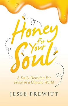 portada Honey for Your Soul: A Daily Devotion for Peace in a Chaotic World (en Inglés)