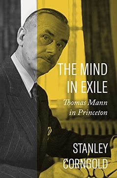 portada The Mind in Exile: Thomas Mann in Princeton 