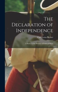 portada The Declaration of Independence: a Study in the History of Political Ideas (in English)