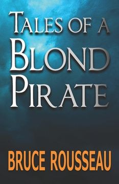 portada Tales of a Blond Pirate (en Inglés)