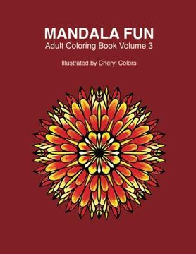 portada Mandala fun Adult Coloring Book Volume 3: Mandala Adult Coloring Books for Relaxing Colouring fun With #Cherylcolors #Anniecolors #Angelacolorz (Paperback) (en Inglés)