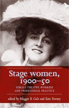 portada Stage Women, 1900-50: Female Theatre Workers and Professional Practice (en Inglés)