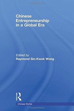 portada Chinese Entrepreneurship in a Global era (Chinese Worlds) (in English)