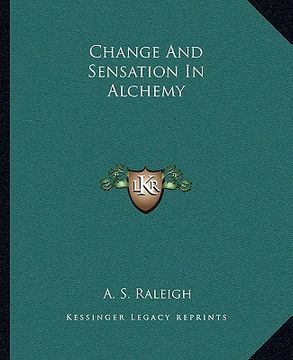 portada change and sensation in alchemy (en Inglés)