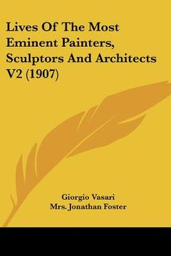 portada lives of the most eminent painters, sculptors and architects v2 (1907) (en Inglés)
