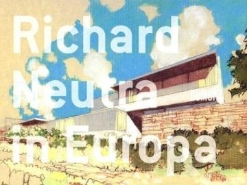 portada Richard Neutra in Europa (en Alemán)