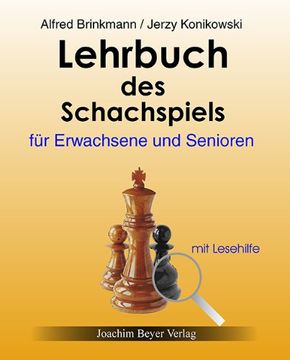 portada Lehrbuch des Schachspiels für Erwachsene und Senioren: mit Lesehilfe (en Alemán)