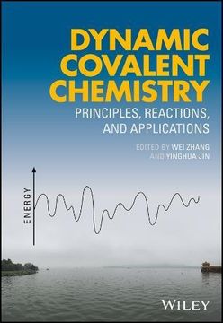portada Dynamic Covalent Chemistry: Principles, Reactions, and Applications (en Inglés)