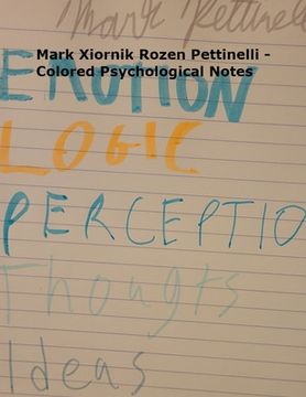 portada Mark Xiornik Rozen Pettinelli - Colored Psychological Notes (en Inglés)