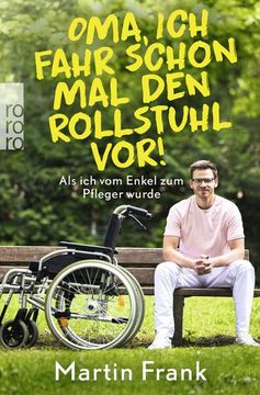portada Oma, ich Fahr Schon mal den Rollstuhl Vor! (en Alemán)