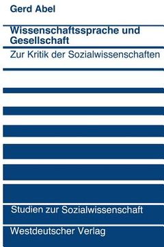 portada Wissenschaftssprache Und Gesellschaft: Zur Kritik Der Sozialwissenschaften (en Alemán)