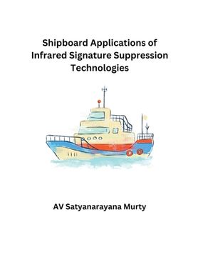 portada Shipboard Application of Infrared Signature Suppression Technologies (en Inglés)