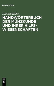 portada Handwörterbuch der Münzkunde und Ihrer Hilfswissenschaften (en Alemán)