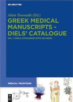 portada Greek Medical Manuscripts - Diels` Catalogues / Diels` Catalogue With Indices 