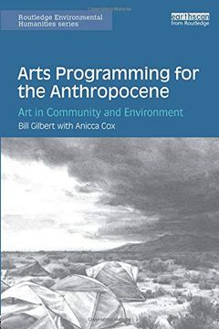 portada Arts Programming for the Anthropocene (Routledge Environmental Humanities) (en Inglés)