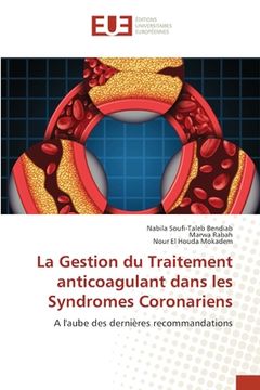 portada La Gestion du Traitement anticoagulant dans les Syndromes Coronariens (en Francés)
