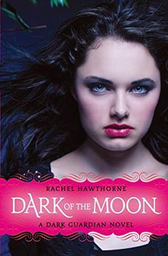 portada Dark Guardian #3: Dark of the Moon (en Inglés)