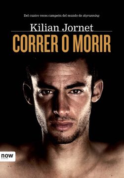 portada Correr o Morir (12ª Ed. ) (in Spanish)