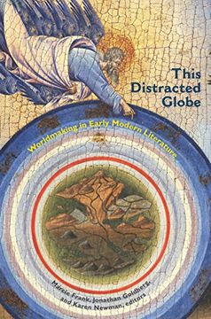 portada This Distracted Globe: Worldmaking in Early Modern Literature (en Inglés)