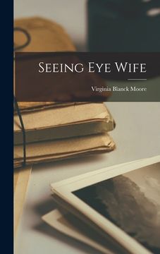 portada Seeing Eye Wife (in English)