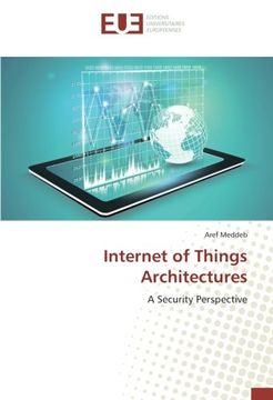 portada Internet of Things Architectures: A Security Perspective