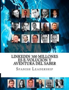portada LinkedIN 300 millones es e-volucion y Aventura del Saber (Spanish Edition)